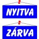 Információs tábla, 22x8,5 cm, kétoldalas, Nyitva/Zárva, kék (LUIN008)