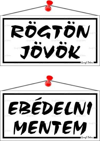 Információs tábla, 20x10,5 cm, kétoldalas, Rögtön jövök/Ebédelni mentem, fehér (LUIN009)
