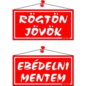   Információs tábla, 20x10,5 cm, kétoldalas, Rögtön jövök/Ebédelni mentem, piros (LUIN011)