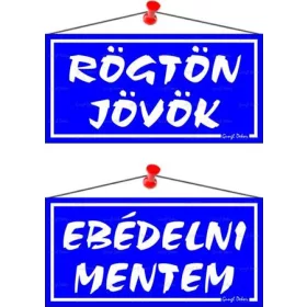   Információs tábla, 20x10,5 cm, kétoldalas, Rögtön jövök/Ebédelni mentem, kék (LUIN012)