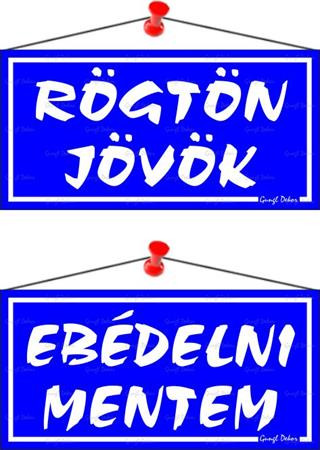 Információs tábla, 20x10,5 cm, kétoldalas, Rögtön jövök/Ebédelni mentem, kék (LUIN012)