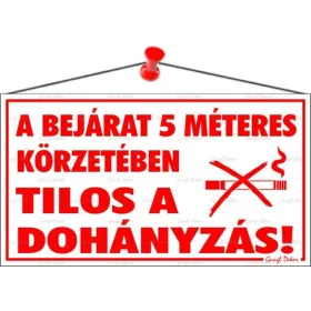   Információs tábla, 22,5x12,5 cm, A bejárat 5 méteres körzetében tilos a dohányzás! (LUIN013)