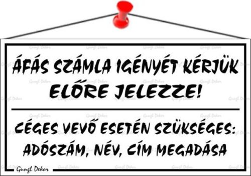 Információs tábla, 22,5x12,5 cm, ÁFÁS számla igényét kérjük előre jelezze!, fehér (LUIN014)
