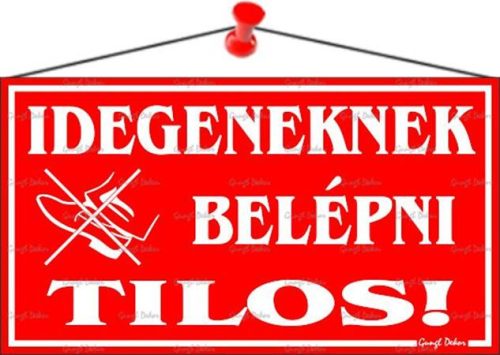 Információs tábla, 22,5x12,5 cm, Idegeneknek belépni tilos!, piros (LUIN024)