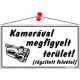 Információs tábla, 22,5x12,5 cm, Kamerával megfigyelt terület, fehér (LUIN025)