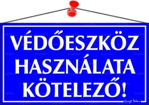 Információs tábla, 22,5x12,5 cm, Védőeszköz használata kötelező! (LUIN032)