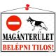 Információs tábla, 35x25 cm, Magánterület, belépni tilos! (LUIN036)