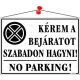 Információs tábla, 35x25 cm, Kérem a bejáratot szabadon hagyni!, fehér (LUIN040)