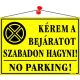 Információs tábla, 35x25 cm, Kérem a bejáratot szabadon hagyni!, sárga (LUIN041)