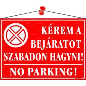   Információs tábla, 35x25 cm, Kérem a bejáratot szabadon hagyni!, piros (LUIN042)