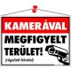 Információs tábla, 35x25 cm, Kamerával megfigyelt terület (LUIN049)
