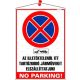 Információs tábla, 35x25 cm, Az illetéktelenül itt tartózkodó járműveket elszállíttatjuk! No parking! (LUIN051)