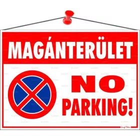   Információs tábla, 35x25 cm, Magánterület No parking! (LUIN053)