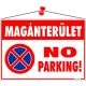Információs tábla, 35x25 cm, Magánterület No parking! (LUIN053)