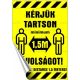 Információs matrica, 11,6x16,6 cm, kétnyelvű, Kérjük tartson mininum 1,5 m távolságot! (LUIN116)