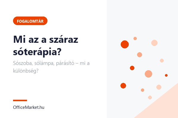 Mi az a száraz sóterápia? Fogalmak és tudnivalók